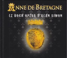 ANNE DE BRETAGNE / LE ROCK OPERA D'ALAN SIMON ξʾܺ٤