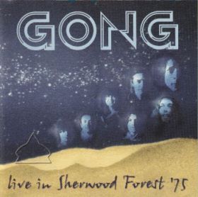 GONG / LIVE IN SHERWOOD FOREST 75 ξʾܺ٤