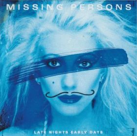 MISSING PERSONS / LATE NIGHTS EARLY DAYS ξʾܺ٤