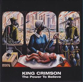 KING CRIMSON / POWER TO BELIEVE ξʾܺ٤