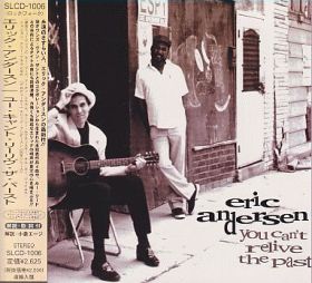 ERIC ANDERSEN / YOU CAN'T RELIVE THE PAST ξʾܺ٤