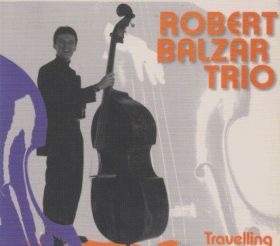 ROBERT BALZAR TRIO / TRAVELLING ξʾܺ٤