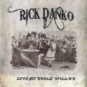 RICK DANKO / LIVE AT UNCLE WILLY'S 1989 の商品詳細へ