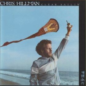 CHRIS HILLMAN / CLEAR SAILIN' ξʾܺ٤