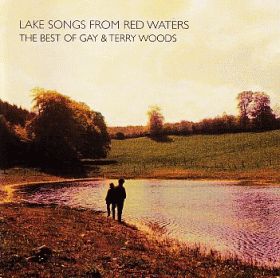 GAY & TERRY WOODS / LAKE SONGS FROM RED WATERS の商品詳細へ