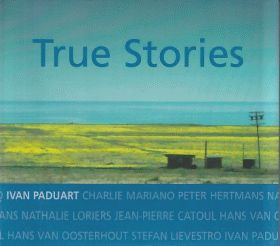IVAN PADUART / TRUE STORIES ξʾܺ٤
