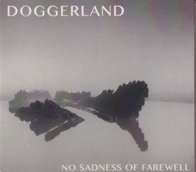DOGGERLAND / NO SADNESS OF FAREWELL ξʾܺ٤