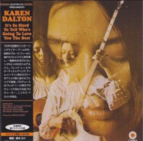 KAREN DALTON / IT'S SO HARD TO TELL WHO'S GOING TO LOVE YOU THE BEST ξʾܺ٤