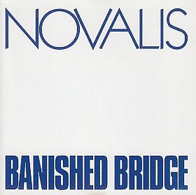 NOVALIS / BANISHED BRIDGE ξʾܺ٤