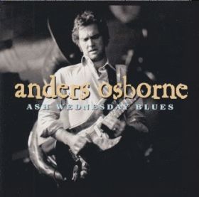 ANDERS OSBORNE / ASH WEDNESDAY BLUES ξʾܺ٤