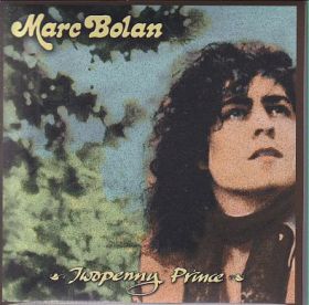 MARC BOLAN / TWOPENNY PRINCE ξʾܺ٤