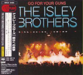 ISLEY BROTHERS / GO FOR YOUR GUNS ξʾܺ٤