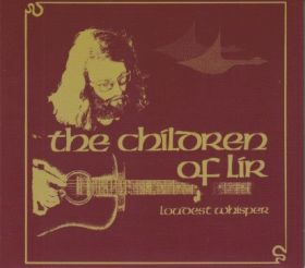 LOUDEST WHISPER / THE CHILDREN OF LIR ξʾܺ٤