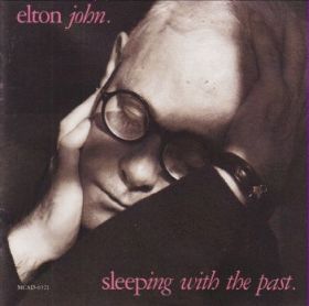ELTON JOHN / SLEEPING WITH THE PAST ξʾܺ٤