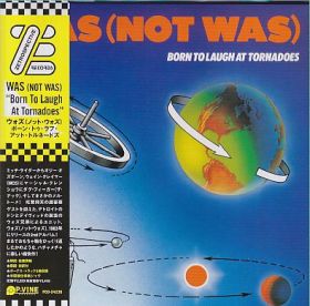 WAS (NOT WAS) / BORN TO LAUGH AT TORNADOES ξʾܺ٤