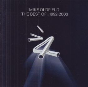 MIKE OLDFIELD / BEST OF : 1992-2003 ξʾܺ٤
