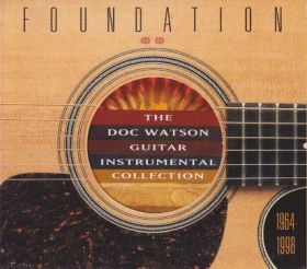 DOC WATSON / FOUNDATION: DOC WATSON GUITAR INSTRUMENTAL COLLECTION 1964-1998 ξʾܺ٤