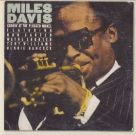 MILES DAVIS / COOKIN' AT THE PLUGGED NICKEL - : カケハシ・レコード