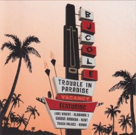 BJ COLE / TROUBLE IN PARADISE ξʾܺ٤