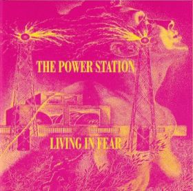 POWER STATION / LIVING IN FEAR ξʾܺ٤
