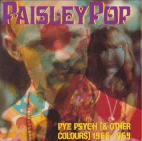 V.A. / PAISLEY POP PYE PSYCHE (AND OTHER COLOURS) 1966-1969 ξʾܺ٤