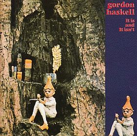 GORDON HASKELL / IT IS AND IT ISN'T ξʾܺ٤