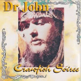 DR.JOHN / CRAWFISH SOIREE ξʾܺ٤