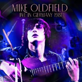 MIKE OLDFIELD / LIVE IN GERMANY 1981 ξʾܺ٤