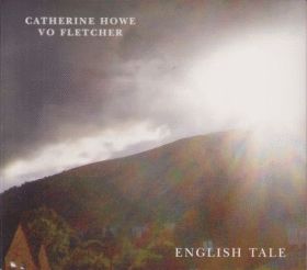 CATHERINE HOWE & VO FLETCHER / ENGLISH TALE ξʾܺ٤