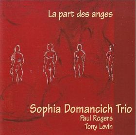 SOPHIA DOMANCICH TRIO / LA PART DES ANGES ξʾܺ٤