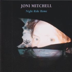 JONI MITCHELL / NIGHT RIDE HOME ξʾܺ٤