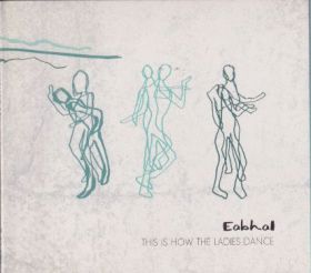 EABHAL / THIS IS HOW THE LADIES DANCE ξʾܺ٤