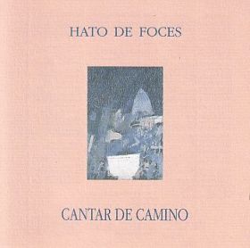 HATO DE FOCES / CANTAR DE CAMINO ξʾܺ٤