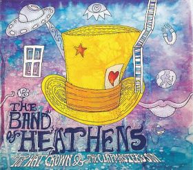 BAND OF HEATHENS / TOP HAT CROWN AND THE CLAPMASTER'S SON ξʾܺ٤