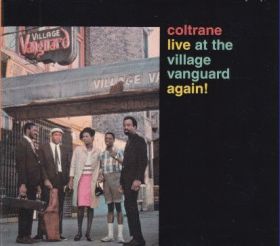 JOHN COLTRANE / LIVE AT THE VILLAGE VANGUARD AGAIN ! ξʾܺ٤
