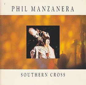 PHIL MANZANERA / SOUTHERN CROSS の商品詳細へ