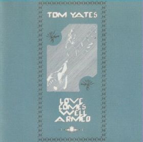 TOM YATES / LOVE COMES WELL ARMEO ξʾܺ٤
