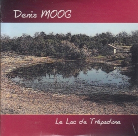 DENIS MOOG / LE LAC DE TREPADONE ξʾܺ٤