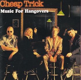 CHEAP TRICK / MUSIC FOR HANGOVERS の商品詳細へ