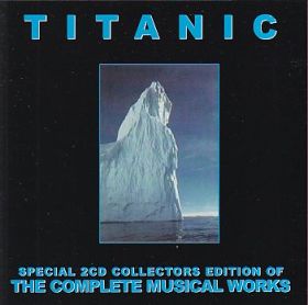 V.A. / TITANIC SPECIAL 2CD COLLECTORS EDITION OF THE COMPLETE MUSICAL WORKS ξʾܺ٤