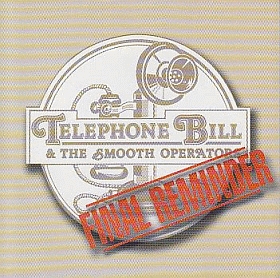 TELEPHONE BILL & THE SMOOTH OPERATORS / FINAL REMINDER の商品詳細へ