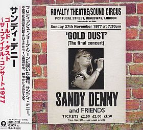 SANDY DENNY / GOLD DUST LIVE AT THE ROYALTY ξʾܺ٤
