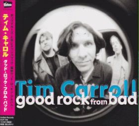 TIM CARROLL / GOOD ROCK FROM BAD ξʾܺ٤