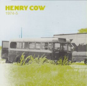 HENRY COW / VOL.2: 1974-5 ξʾܺ٤