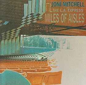 JONI MITCHELL / MILES OF AISLES - : カケハシ・レコード