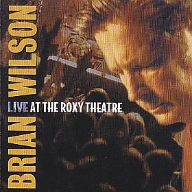 BRIAN WILSON / LIVE AT THE ROXY THEATRE ξʾܺ٤