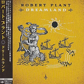 ROBERT PLANT / DREAMLAND ξʾܺ٤