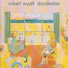 ROBERT WYATT / DONDESTAN の商品詳細へ