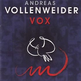 ANDREAS VOLLENWEIDER / VOX ξʾܺ٤