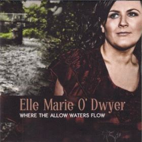 ELLE MARIE O' DWYER / WHERE THE ALLOW WATERS FLOW ξʾܺ٤